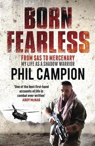 born fearless phil campion.
